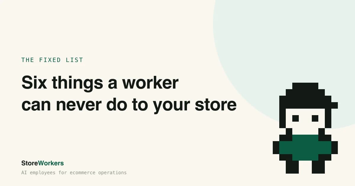 Cover Image for Six things an AI worker can never do to your store